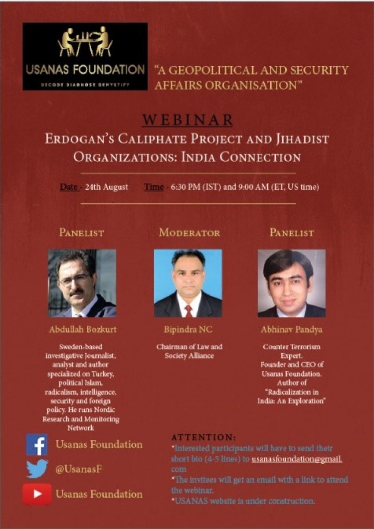 Webinar- Erdogan’s Caliphate Project and Jihadist Organizations: India Connection