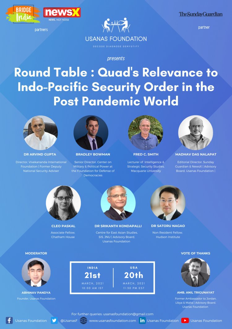 Round Table: Quad's Relevance to Indo-Pacific Security Order in the Post Pandemic World