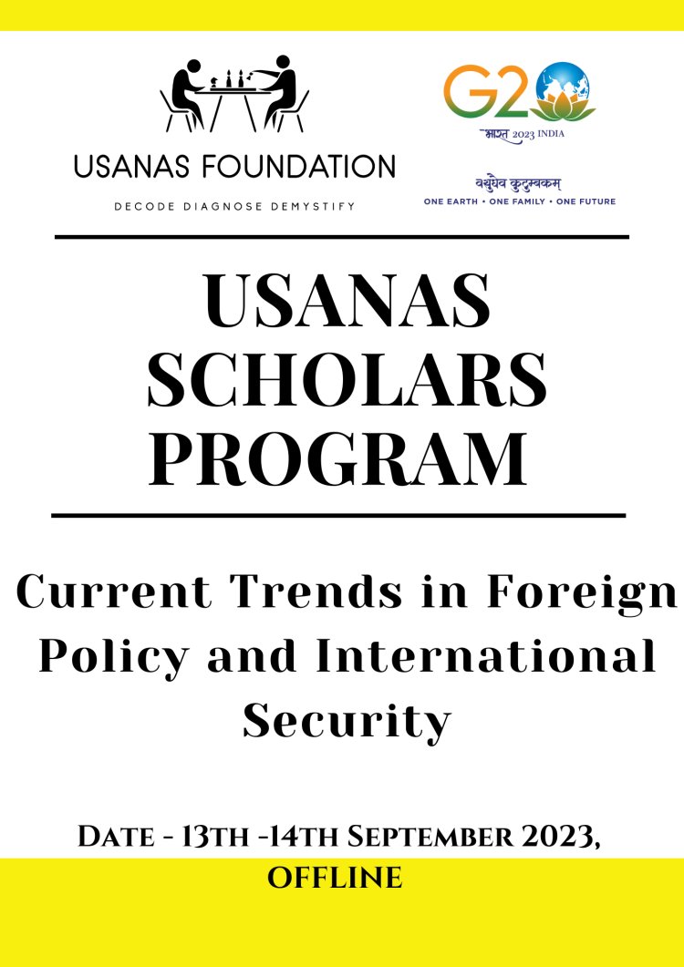 USANAS SCHOLARS PROGRAM - Current Trends in Foreign Policy and International Security