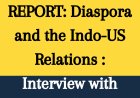 REPORT: Diaspora and the Indo-US Relations : Interview with Preity Üpala