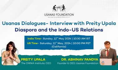Usanas Dialogues- Interview with Preity Upala: Diaspora and the Indo-US Relations