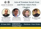 Axis of Tension: Israel, Iran and West Asia's Next Chapter