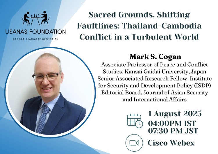 Sacred Grounds, Shifting Faultlines: Thailand-Cambodia Conflict in a Turbulent World
