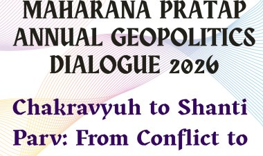 REPORT: Maharana Pratap Annual Geopolitics Dialogue 2026