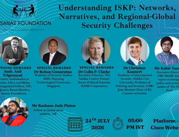 Panel Discussion:  Understanding ISKP: Networks, Narratives, and Regional-Global Security Challenges
