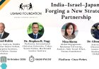 Panel Discussion: India–Israel–Japan: Forging a New Strategic Partnership