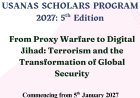 Usanas Scholars Program 2027: From Proxy Warfare to Digital Jihad: Terrorism and the Transformation of Global Security