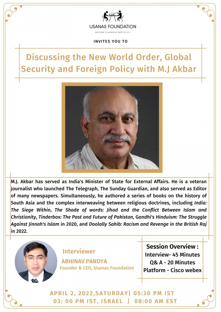 Report: Discussing the New World Order, Global Security and Foreign Policy with M.J. Akbar
